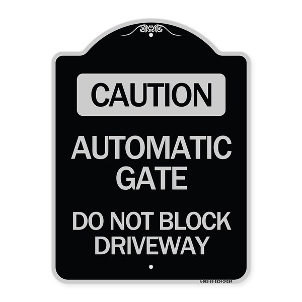 Caution Automatic Gate Do Not Block Driveway Heavy-Gauge Aluminum Sign, 24" x 18", BS-1824-24284